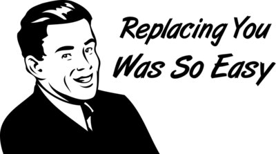 Replacing You Was So Easy